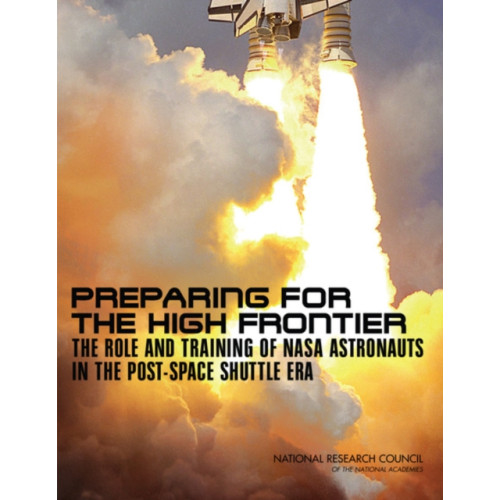 National Academies Press Preparing for the High Frontier (häftad, eng)
