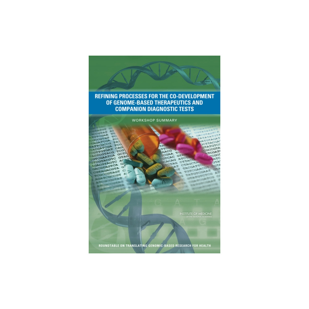 Produktbild för Refining Processes for the Co-Development of Genome-Based Therapeutics and Companion Diagnostic Tests (häftad, eng)
