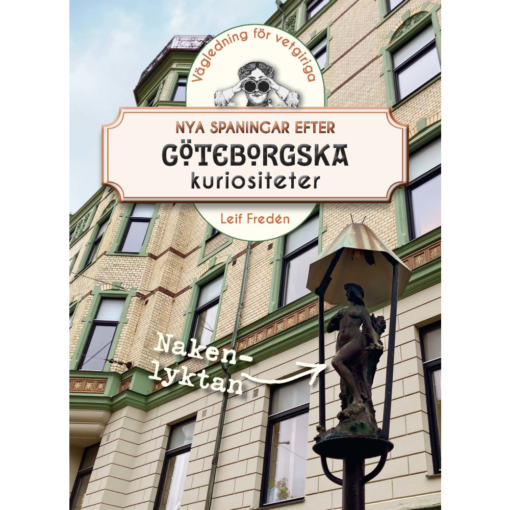 Produktbild för Nya spaningar efter göteborgska kuriositeter (bok, flexband)