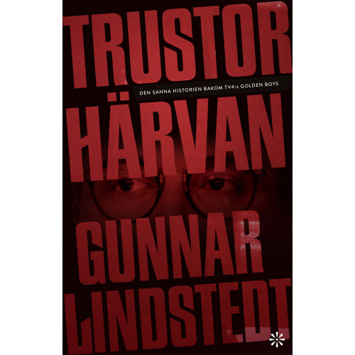 Gunnar Lindstedt Trustorhärvan (inbunden)