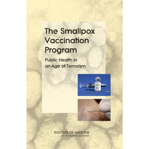 National Academies Press The Smallpox Vaccination Program (häftad, eng)
