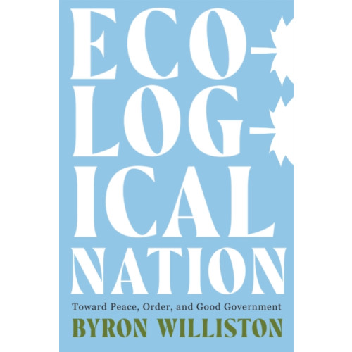 McGill-Queen's University Press Ecological Nation (häftad, eng)