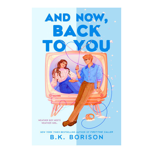 B.K. Borison And Now, Back to You (pocket, eng)