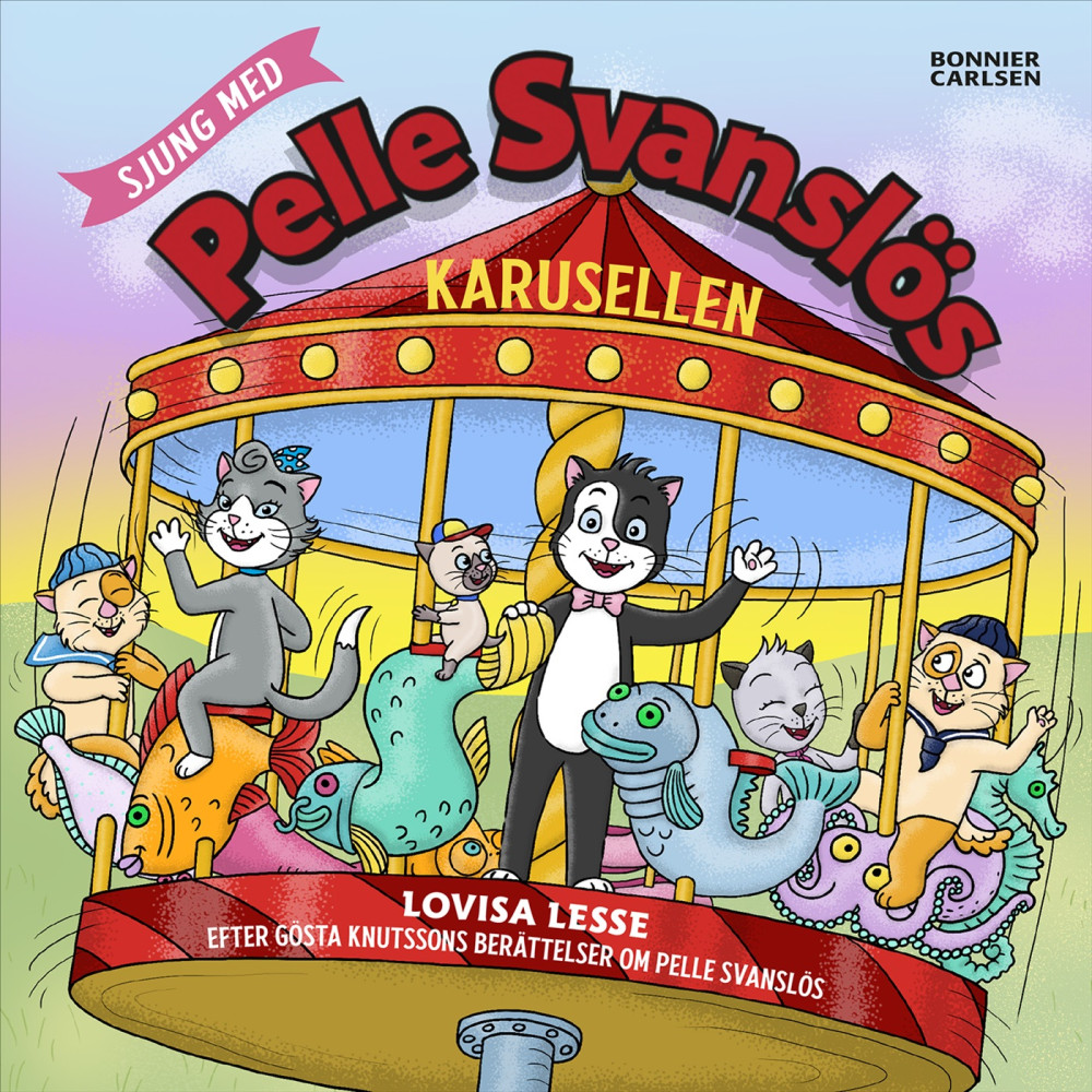 Produktbild för Sjung med Pelle Svanslös. Karusellen (bok, board book)