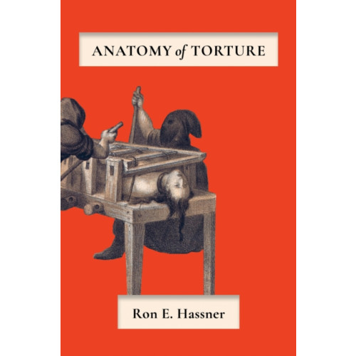 Cornell University Press Anatomy of Torture (häftad, eng)