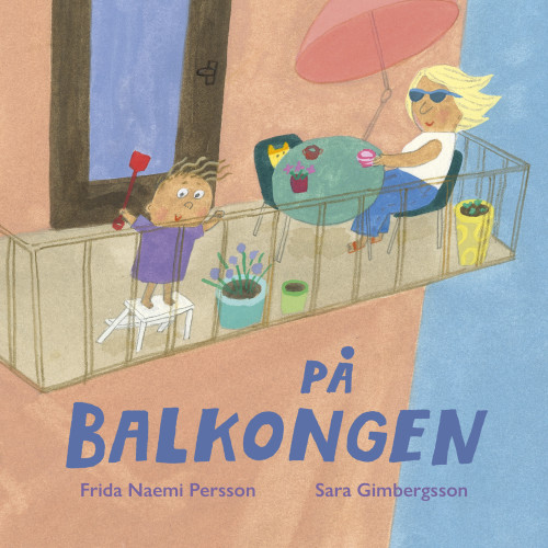 Frida Naemi Persson På balkongen (bok, board book)