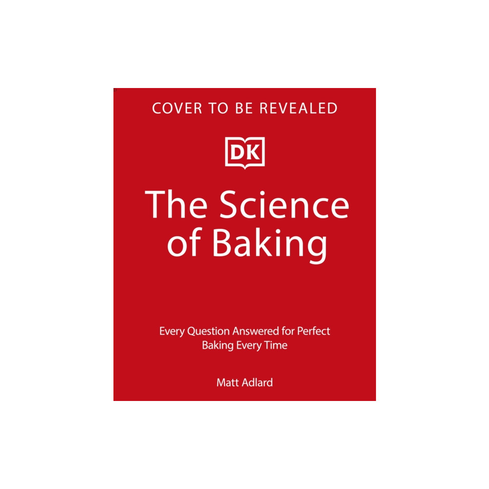 Produktbild för The Science of Baking (inbunden, eng)