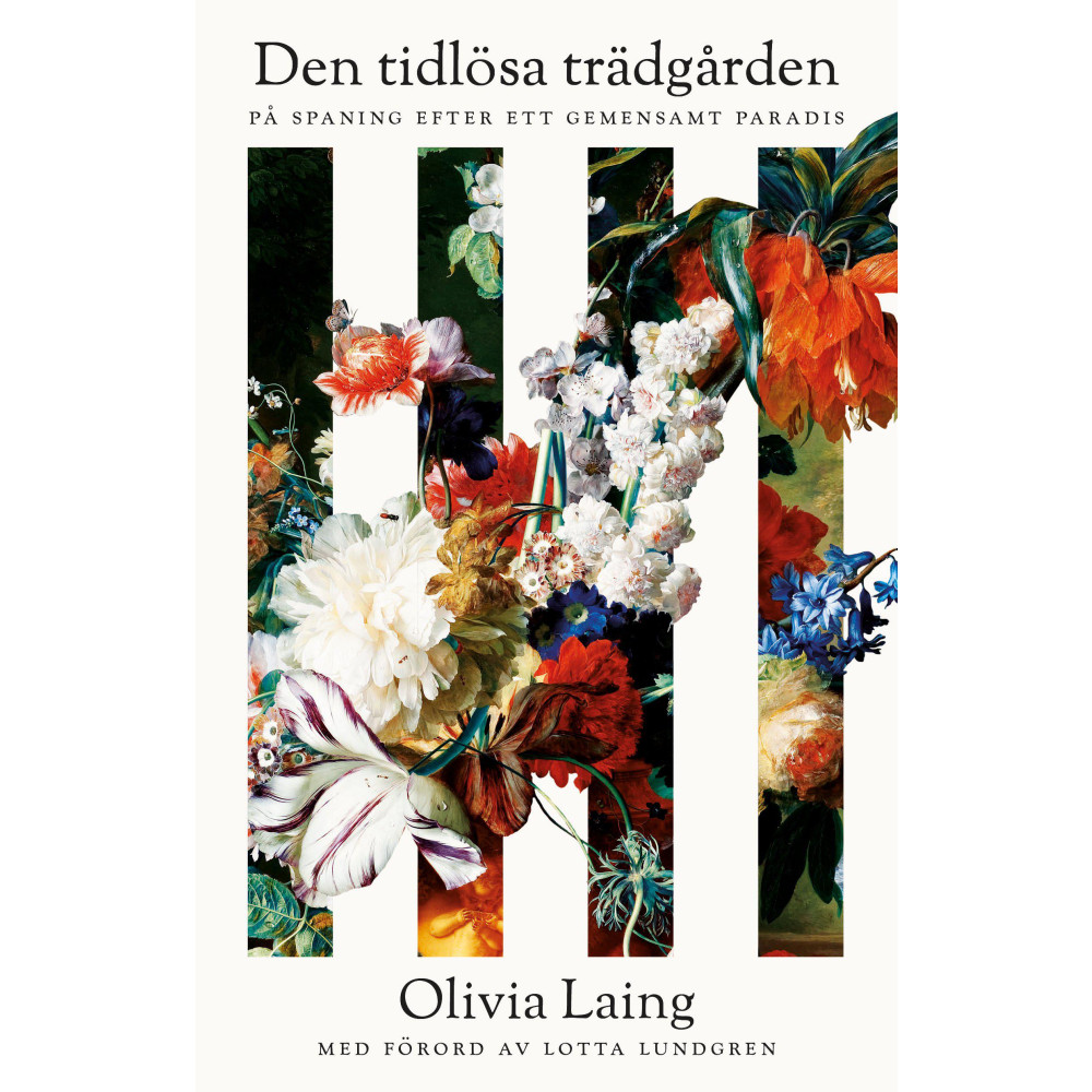 Produktbild för Den tidlösa trädgården : på spaning efter ett gemensamt paradis (inbunden)