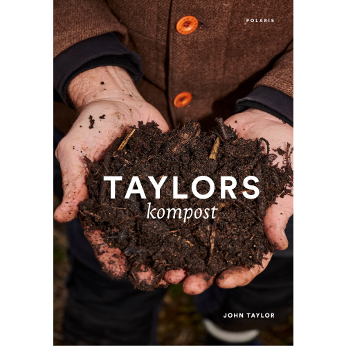 John Taylor Taylors kompost (inbunden)