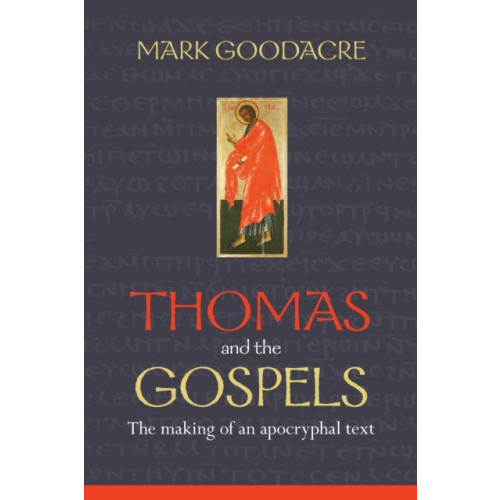 Spck publishing Thomas and the Gospels (häftad, eng)