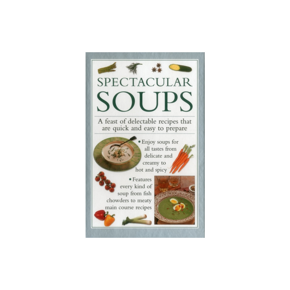 Produktbild för Spectacular Soups (inbunden, eng)