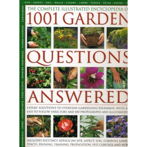 Anness publishing Complete Illustrated Encyclopedia of 1001 Garden Questions Answered (inbunden, eng)