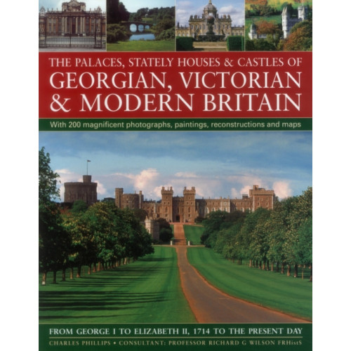 Anness publishing The Palaces, Stately Houses & Castles of Georgian, Victorian and Modern Britain (häftad, eng)