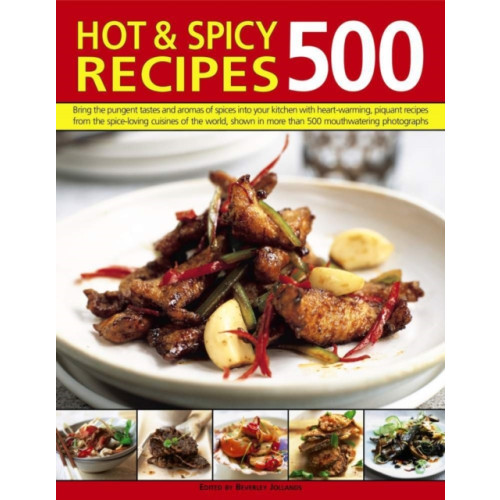Anness publishing 500 Hot & Spicy Recipes (häftad, eng)