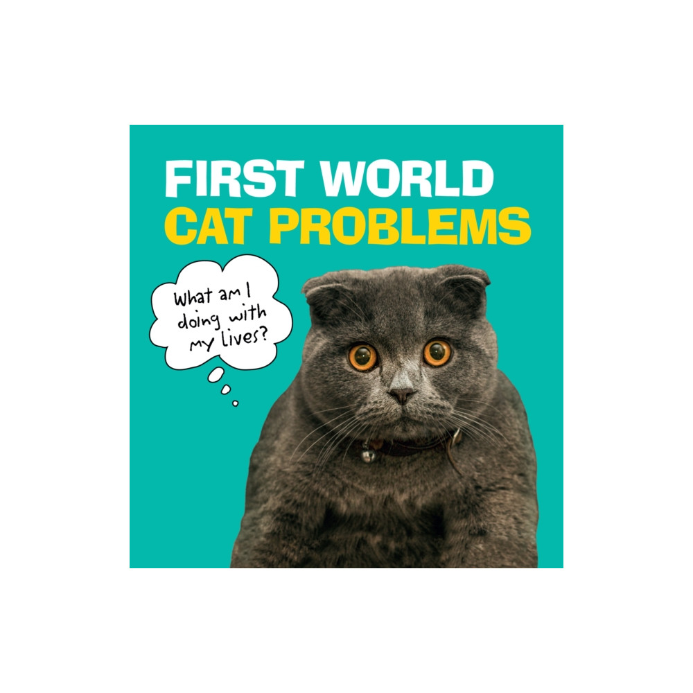 Produktbild för First World Cat Problems (inbunden, eng)