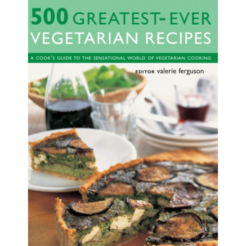 Anness publishing 500 Greatest-ever Vegetarian Recipes (häftad, eng)