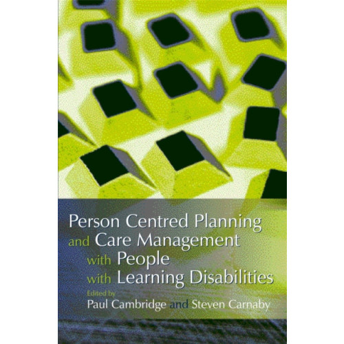 Jessica kingsley publishers Person Centred Planning and Care Management with People with Learning Disabilities (häftad, eng)