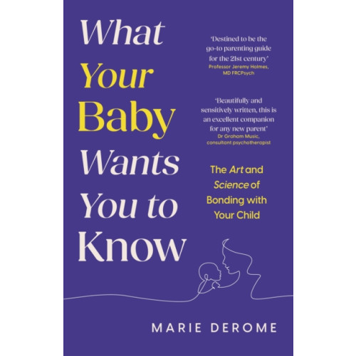 Headline Publishing Group What Your Baby Wants You to Know (häftad, eng)