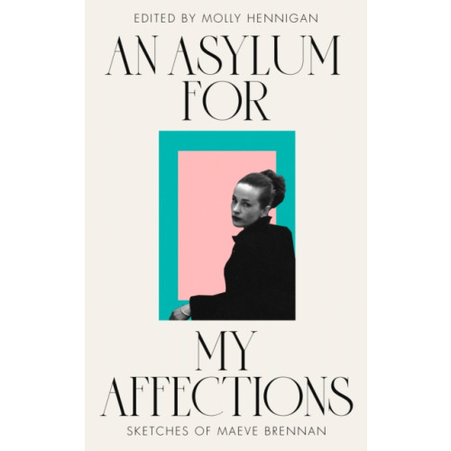 New Island Books AN ASYLUM FOR MY AFFECTIONS (häftad, eng)