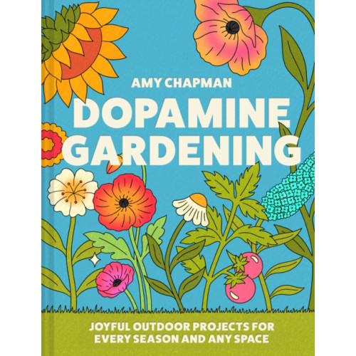 HarperCollins Publishers Dopamine Gardening (inbunden, eng)