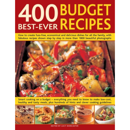 Anness publishing 400 Best Ever Budget Recipes (inbunden, eng)