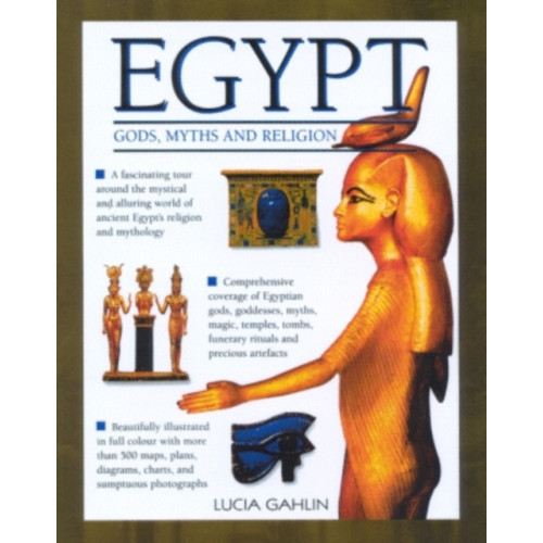 Anness publishing Gods, Rites, Rituals and Religion of Ancient Egypt (inbunden, eng)