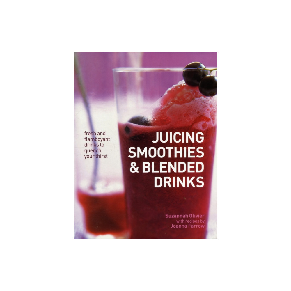 Produktbild för Juicing, Smoothies & Blended Drinks (inbunden, eng)