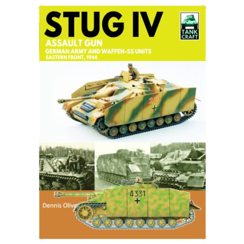 Pen & Sword Books Ltd Tank Craft 47 Stug IV Assault Gun German Army and Waffen-SS Units (häftad, eng)