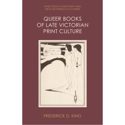 Edinburgh university press Queer Books of Late Victorian Print Culture (häftad, eng)