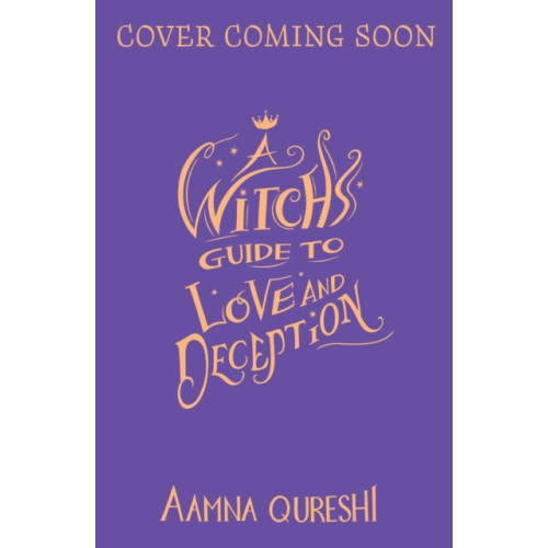Hachette Children's Group A Witch's Guide to Love and Deception (häftad, eng)
