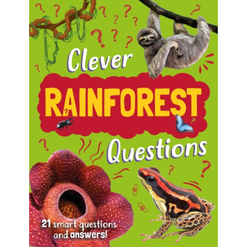 Hachette Children's Group Clever: Rainforest Questions (inbunden, eng)