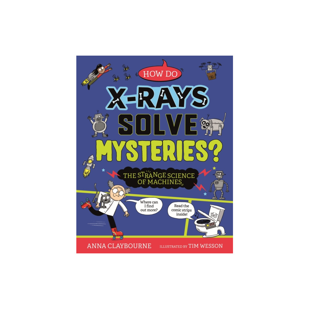 Produktbild för Strange Science: How do X-Rays Solve Mysteries? The Strange Science of Machines (häftad, eng)