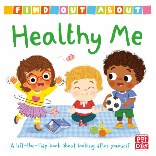 Hachette Children's Group Find Out About: Healthy Me (bok, board book, eng)