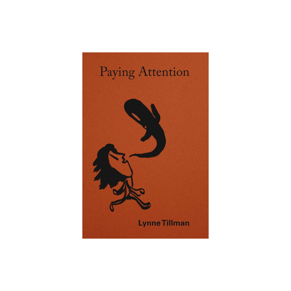 Produktbild för Lynne Tillman: Paying Attention (häftad, eng)