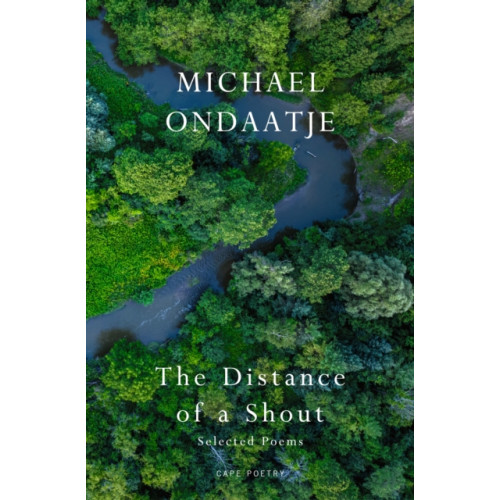 Vintage Publishing The Distance of a Shout: Selected Poems (inbunden, eng)