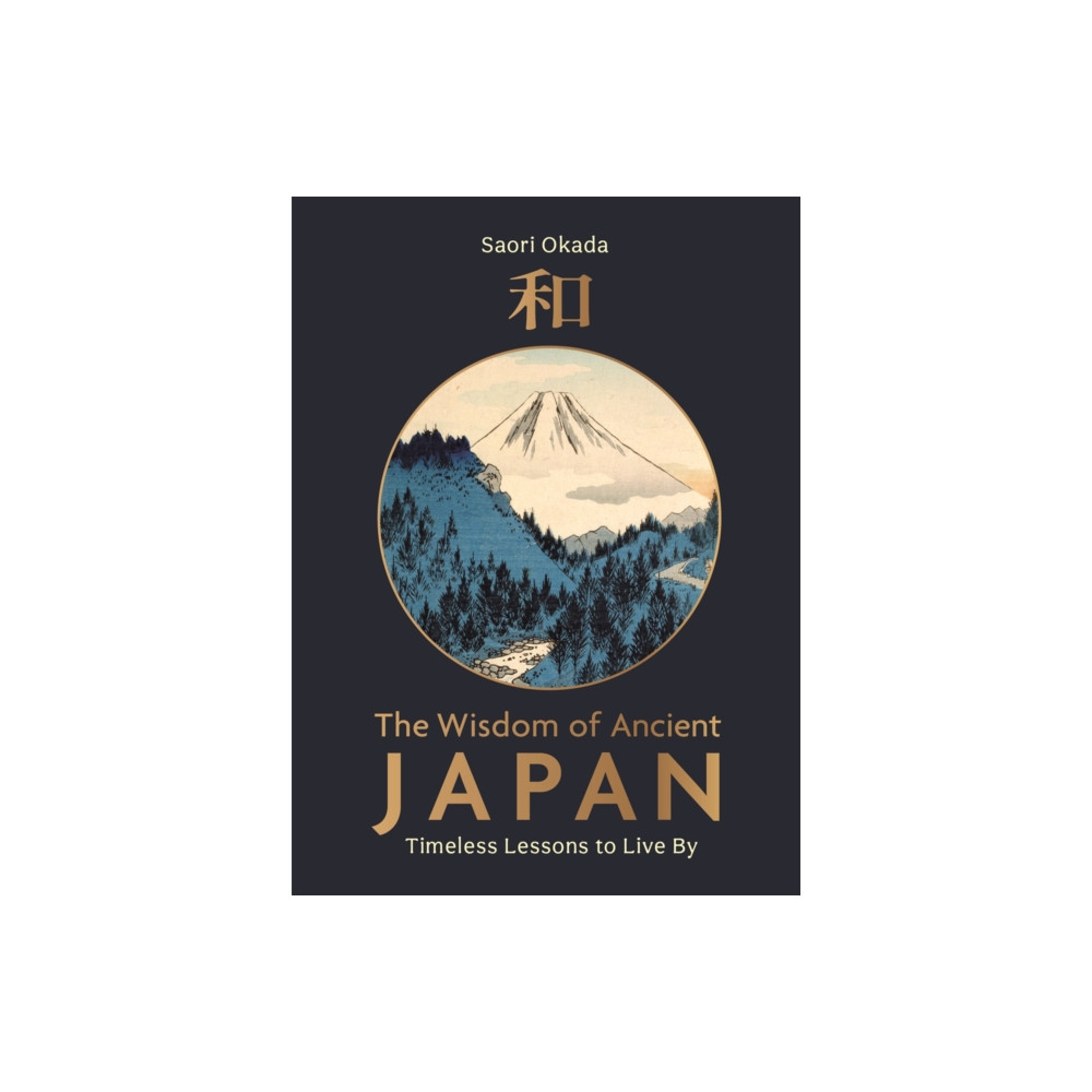 Produktbild för The Wisdom of Ancient Japan (inbunden, eng)