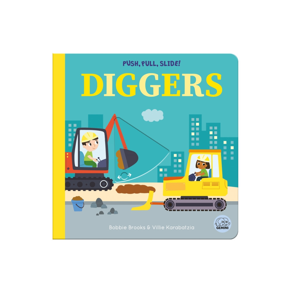 Produktbild för Push, Pull, Slide! Diggers (bok, board book, eng)