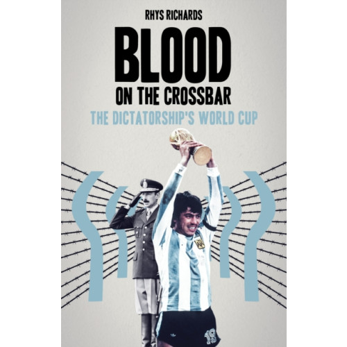 Pitch Publishing Ltd Blood on the Crossbar (häftad, eng)