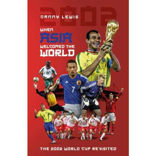 Pitch Publishing Ltd When Asia Welcomed The World (häftad, eng)