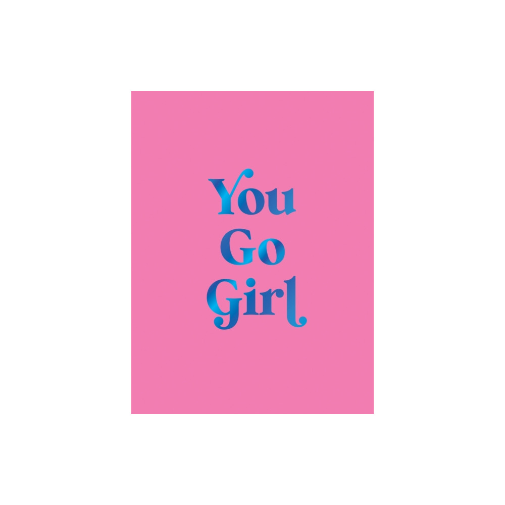 Produktbild för You Go Girl (inbunden, eng)