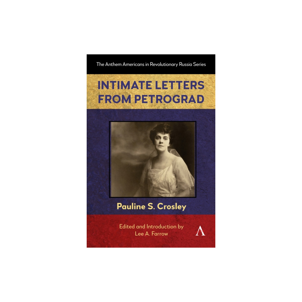 Produktbild för Intimate Letters from Petrograd (häftad, eng)