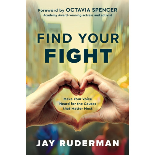 Greenleaf Book Group LLC Find Your Fight (inbunden, eng)
