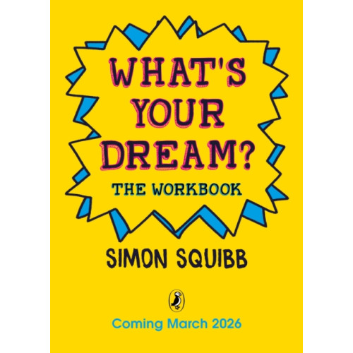 Penguin Random House Children's UK What's Your Dream? The Workbook (häftad, eng)