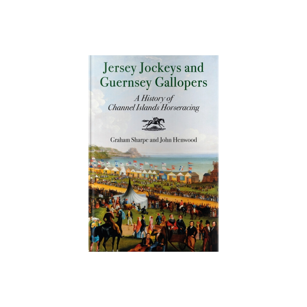 Produktbild för Jersey Jockeys and Guernsey Gallopers (häftad, eng)