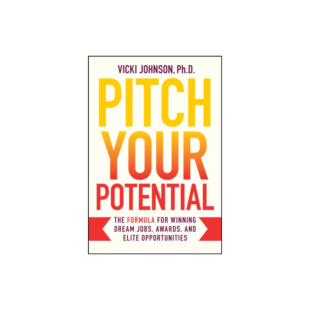 Produktbild för Pitch Your Potential (inbunden, eng)