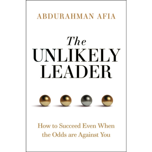 John Wiley & Sons Inc The Unlikely Leader (inbunden, eng)