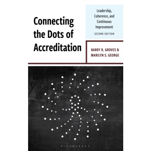 Bloomsbury Publishing PLC Connecting the Dots of Accreditation (häftad, eng)