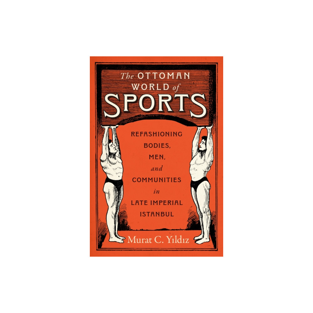 Produktbild för The Ottoman World of Sports (inbunden, eng)