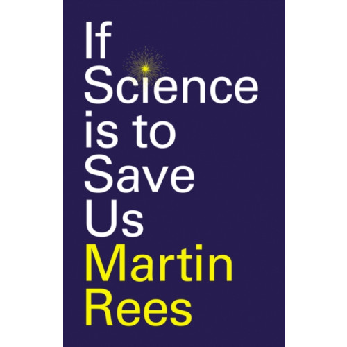 John Wiley And Sons Ltd If Science is to Save Us (häftad, eng)