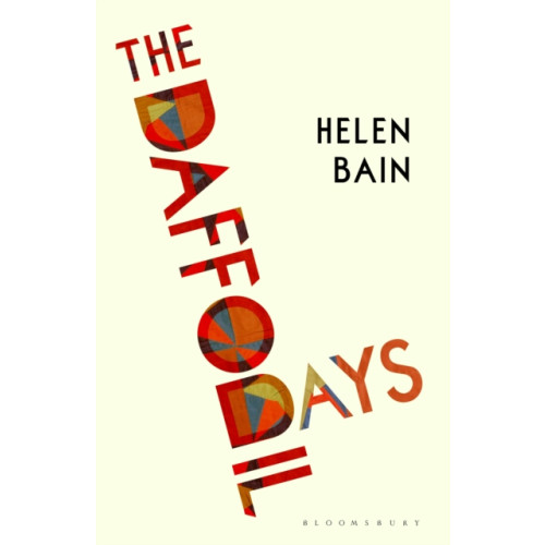 Bloomsbury Publishing PLC The Daffodil Days (inbunden, eng)